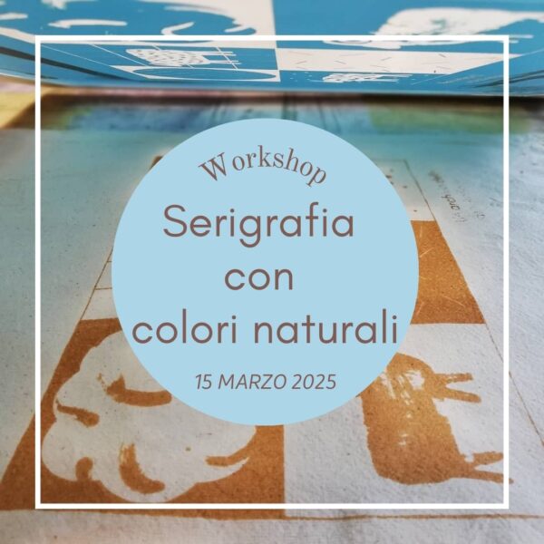 Corso Serigrafia/stampa con colori naturali
